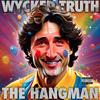 The Hangman (Explicit) - Wycked Truth