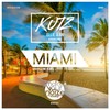 Miami (Aaron Lowe Extended Remix) - Kutz&Ellie Jean&Aaron Lowe