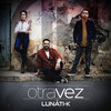 Otra Vez - LUNÁTI-K