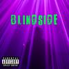 BLINDSIDE (feat. Curtains|Explicit) - Kid Ghosty&Curtains