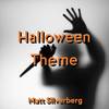 Halloween Theme - Matt Silverberg