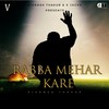 Rabba Mehar Kare - Rivansh Thakur&V Jackk