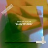 Blow My Mind - David Giyl&Olly K