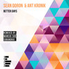 Better Days (Marcus Sur Remix) - Sean Doron&Ant Kronik&Marcus Sur