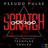 Scratch (Toolpa Remix) - Pseudo Pulse&Toolpa