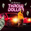 Throw Dollar (Explicit) - Adi Baddaman