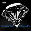 Diamonds (Explicit) - Millennium