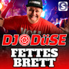 Fettes Brett - DJ Düse