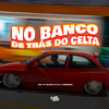 No Banco de Trás (Explicit) - MC XT Bleck&DJ L Original