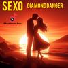 Sexo (Explicit) - Diamond Danger