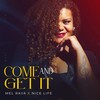 Come & Get it - nice life&Mel Raya