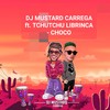 Choco - Dj Mustard Carrega&Tchutchu LiBrinca