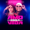 Amo essa vida (Explicit) - Mc Leozinho ZS&Mc Thata