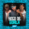 Soco de Gorila (Explicit) - Mc RS&Mc Manozin&DJ SD 061&MC Gustavinho HG