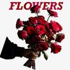 Flowers (Explicit) - Lakim