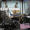 ECO MODE (Explicit) - GHETTORICHMC