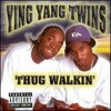 Thug Walkin' - Ying Yang Twins