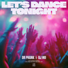 Let's Dance Tonight - Dr Phunk&DJ Mii