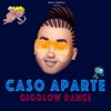 Caso Aparte - Gigolow Dance&Mike Marino