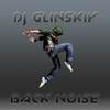 Back Noise - DJ Glinskiy