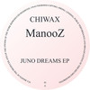 Juno Dreams (Original Mix) - ManooZ