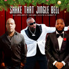 Shake That Jingle Bell - Dia Grover&Sweet P&Denzel Dante