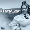 Etxwa Dah - 071 NELLY THE MASTER BEAT&Titi Kgole&Okbhuti Dess