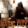 Magic City (Explicit) - Coach Joey&Pretty Brayah