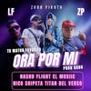 Ora por mi (feat. Nasho flight, El musiic & Nico shipeta) (Explicit) - Titán del Verso&Nasho flight&El musiic&Nico shipeta