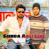 Gunda Aaali Line (feat. Sandeep Chandel and Rohit Sardhana) - Yash Sardhana&Rohit Sardhana&Sandeep Chandel