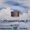 Freestyle 1 (Explicit) - Megadivo Produce&Carlos Delta