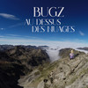 Au Dessus Des Nuages - Bugz