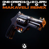 Pistol (Makaveli Remix) - One-Dread&DJ 2 Clean