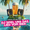 DJ Spiel uns das Lied vom Bier - Kreisligahelden