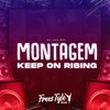 Montagem Keep on Rising (Explicit) - DJ LKS 067