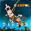 Tarzan - ADIPOL