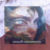 Smooth Movements - Sanchev