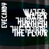 Water Through The Floor - Eyecandy&Nick Powell&Alex Lee&Jason Cooper