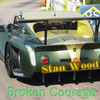 Broken Courage - Stan Wood