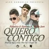 Quiero Contigo - Sammy & Falsetto&Nicky Jam