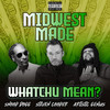 Whatchu Mean? (Explicit) - Midwest Made&Snoop Dogg&Steven Cooper&Artistic Genius