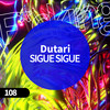 SIGUE SIGUE - Dutari
