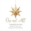 One and All (feat. Bryson Jones) - Carrie Yost&Bryson Jones