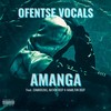 Amanga (Feat. Combos365, Nation Deep and Hamilton Deep) (Explicit) - Ofentse Vocals&Combos365&Nation Deep&Hamilton Deep