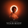 Your Body (Explicit) - Magic Beats&Michael Olsen