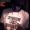 Natural Born Hustlers (Explicit) - iLL Clicks&Mahdi Supreme