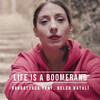 Life Is a Boomerang - Raggattack&Belén Natalí