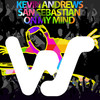 On My Mind - Kevin Andrews&San Sebastian