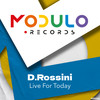 Live For Today - D.Rossini