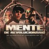 Mente de Revolucionário (Explicit) - MC Kanhoto&MC Joãozinho VT&DJ Faveliano